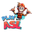 Play With ASL